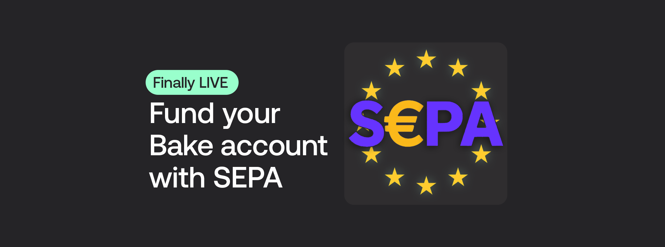 SEPA Euro deposits are here – fund your Bake account with ease